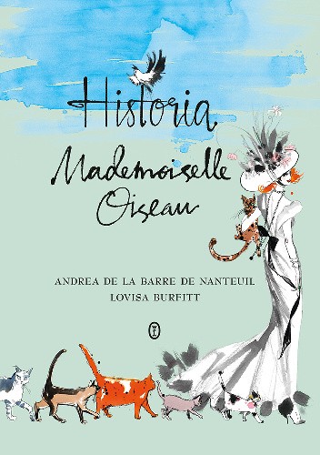 Historia Mademoiselle Oiseau - Andrea de La Barre de Nanteuil