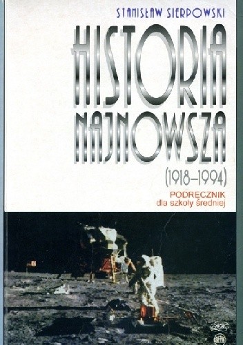 Historia najnowsza 1918-1994 - Stanisław Sierpowski