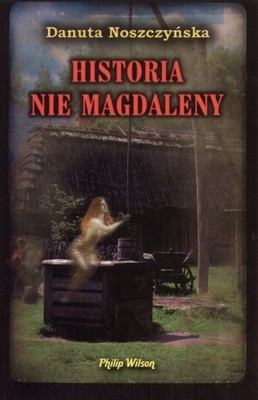Historia nie Magdaleny - Danuta Noszczyńska