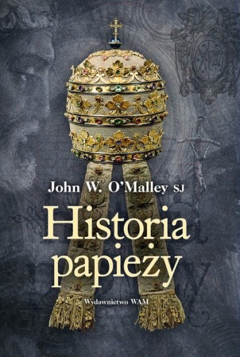 Historia papieży - John W. O'Malley