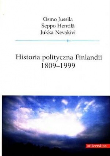 Historia polityczna Finlandii: 1809-1999 - Osmo Jussila