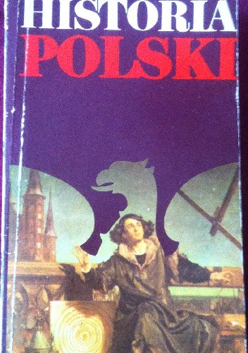 Historia Polski 1505-1864 część I - Józef Andrzej Gierowski