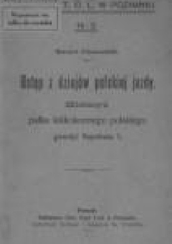 Historia pułku lekkokonnego polskiego gwardyi Napoleona I - Bernard Chrzanowski