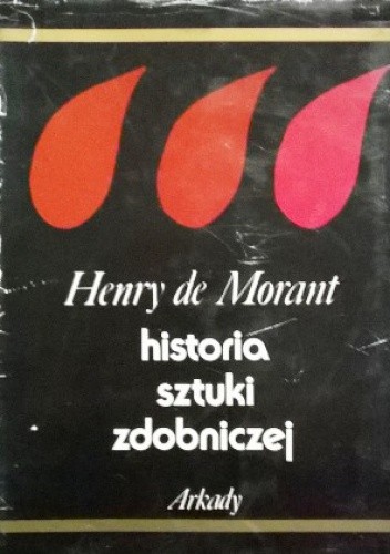 Historia sztuki zdobniczej - Henry de Morant