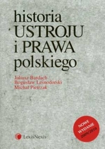 Historia ustroju i prawa polskiego - Bogusław Leśnodorski