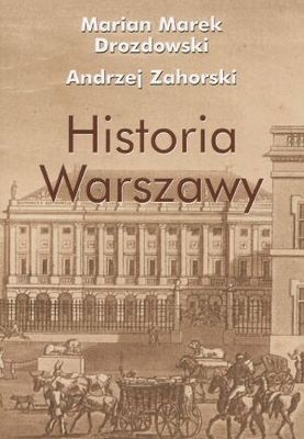 Historia Warszawy - Marian Marek Drozdowski