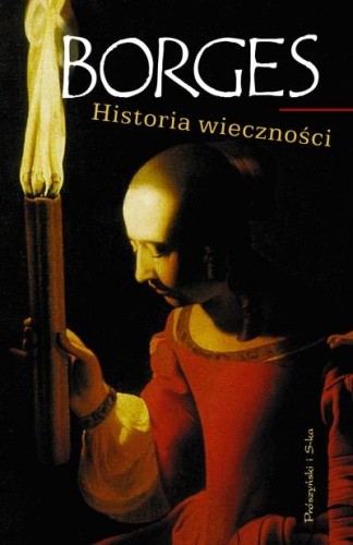 Historia wieczności - Jorge Luis Borges