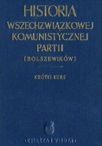 Historia Wszechzwiązkowej Komunistycznej Partii (bolszewików). Krótki kurs. - Józef Stalin