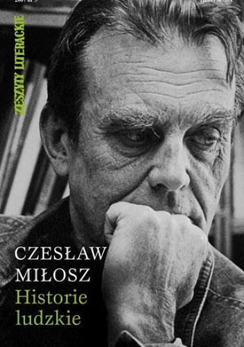 Historie ludzkie - Czesław Miłosz