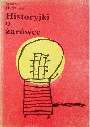 Historyjki o żarówce - Günter Herburger