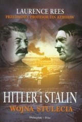 Hitler i Stalin - wojna stulecia - Laurence Rees