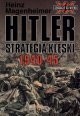 Hitler : strategia klęski 1940-1945 - Heinz Magenheimer