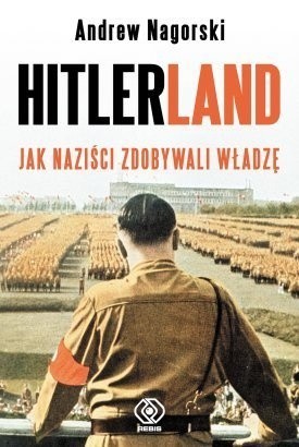 Hitlerland - Andrew Nagorski