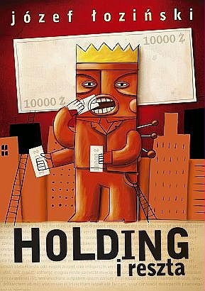 Holding i reszta - Józef Łoziński