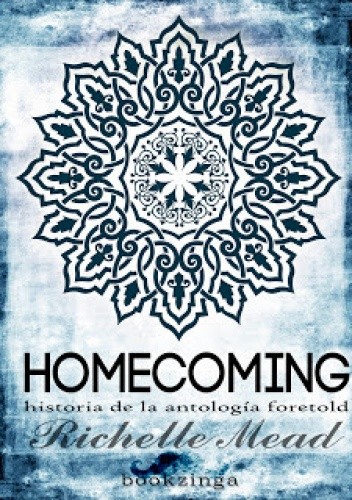 Homecoming - Richelle Mead