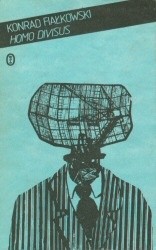 Homo divisus - Konrad Fiałkowski