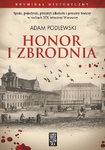 Honor i Zbrodnia - Adam Podlewski