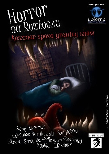 Horror na Roztoczu. Koszmar spoza granicy snów - Marek Zychla