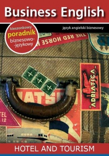 Hotel and tourism - Hotel i turystyka - praca zbiorowa