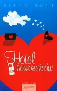 Hotel dla nowożeńców - Diann Hunt