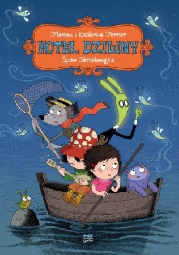 Hotel Dziwny #2: Śpiew Skrzekowyjca - Katherine Ferrier