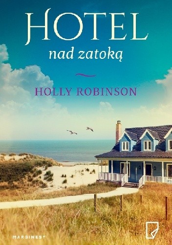 Hotel nad zatoką - Holly Robinson