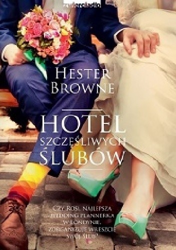 Hotel szczęśliwych ślubów - Hester Browne