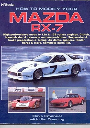 How to Modify Your Mazda RX-7 - Dave Emmanuel