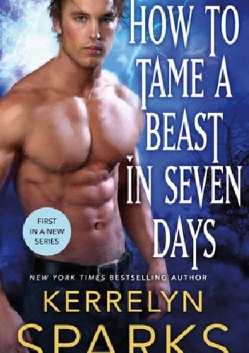 How to Tame a Beast in Seven Days - Kerrelyn Sparks