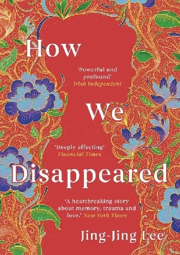 How We Disappeared - Jing-Jing Lee