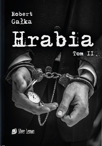 Hrabia. Amor ad mortem - Robert Gałka