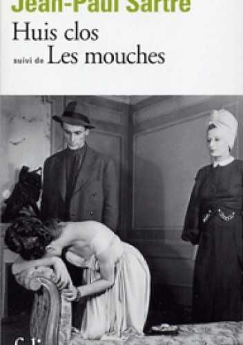 Huis clos – Les Mouches - Jean-Paul Sartre