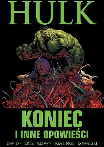 Hulk: Koniec i inne opowieści - Peter David