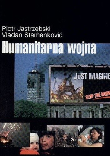 Humanitarna wojna - Piotr Jastrzębski