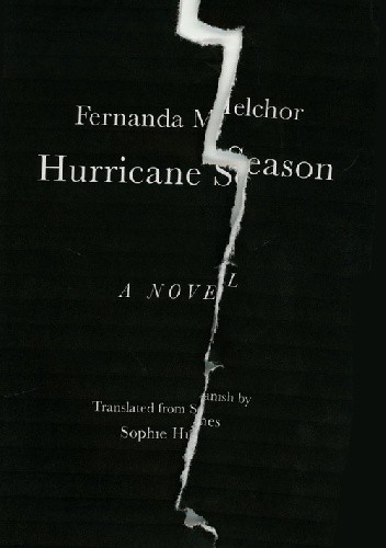 Hurricane Season - Fernanda Melchor