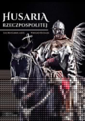 Husaria Rzeczpospolitej - Radosław Sikora