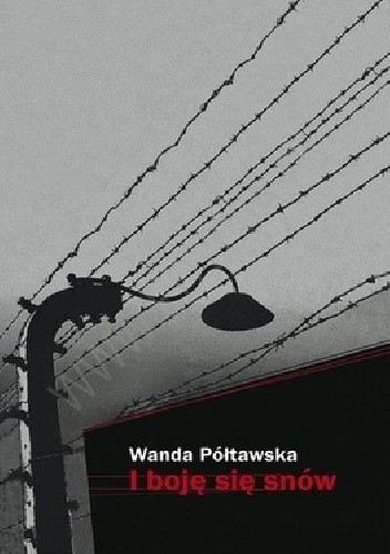 I boję się snów - Wanda Półtawska