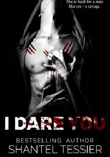 I Dare You - Shantel Tessier