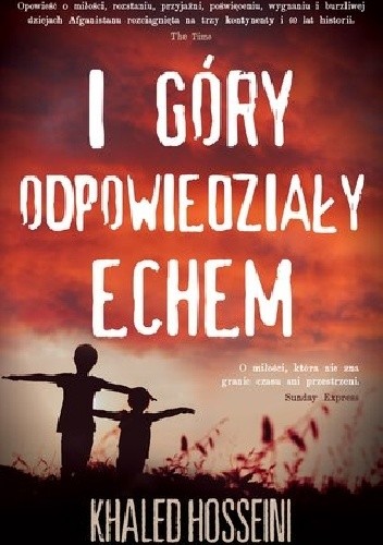 I góry odpowiedziały echem - Khaled Hosseini