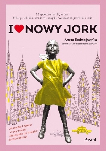 I ♥ Nowy Jork - Aneta Radziejowska