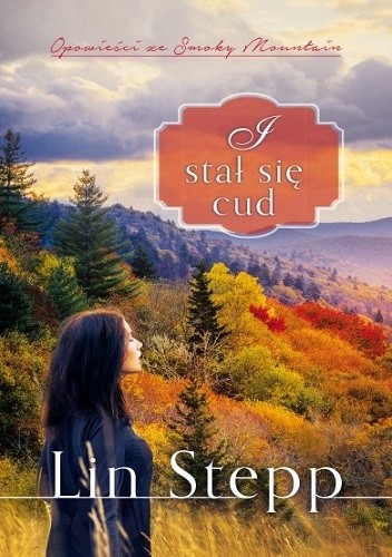 I stał się cud - Lin Stepp