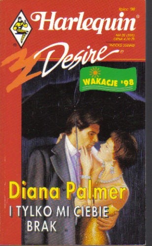 I tylko mi ciebie brak - Diana Palmer