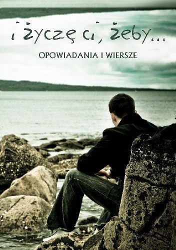 I życzę ci, żeby... - Jolanta Rawska