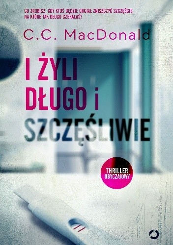 I żyli długo i szczęśliwie - C.C. MacDonald