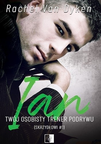 Ian. Twój osobisty trener podrywu - Rachel Van Dyken