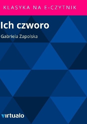 Ich czworo - Gabriela Zapolska