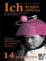 Ich drugie oblicze. Od Aleksandra Wielkiego do Mao Zedonga. Historyczne osobowości w nowym świetle - Moritz Muller-Wirth