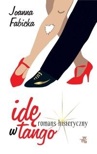 Idę w tango - Joanna Fabicka