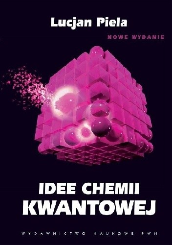 Idee chemii kwantowej - Lucjan Piela