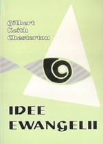 Idee Ewangelii - Gilbert Keith Chesterton